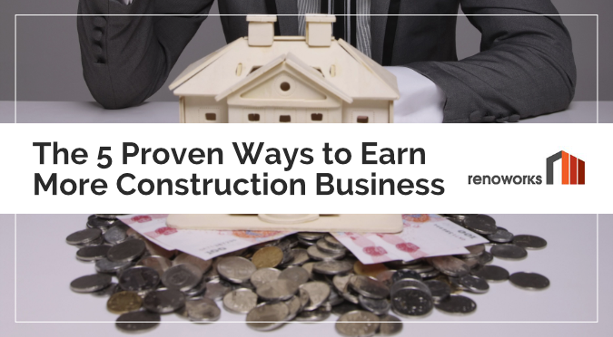 5 Proven Ways to Earn More Construction Business