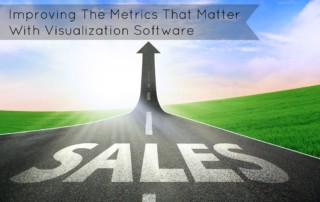 Improving The Metrics That Matter With Visualization Software