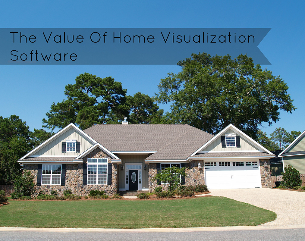 The Value of Home Visualization Software